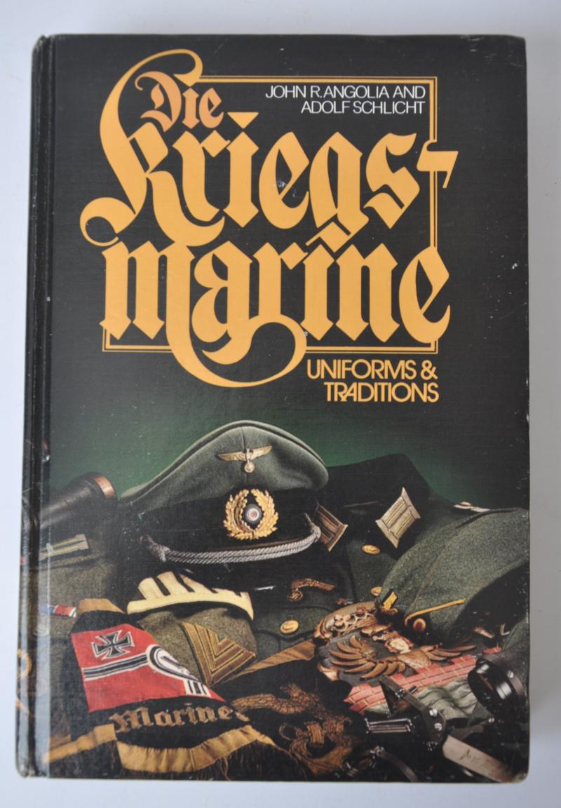 'Die Kriegsmarine' - Uniforms & Traditions Vol 3