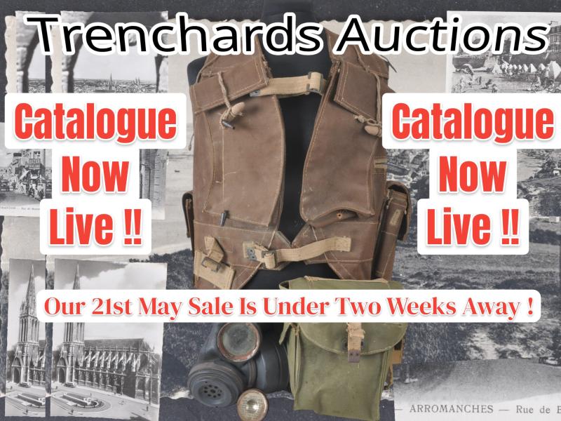 Trenchards Auctioneers - Militaria Collectors Sale !!!